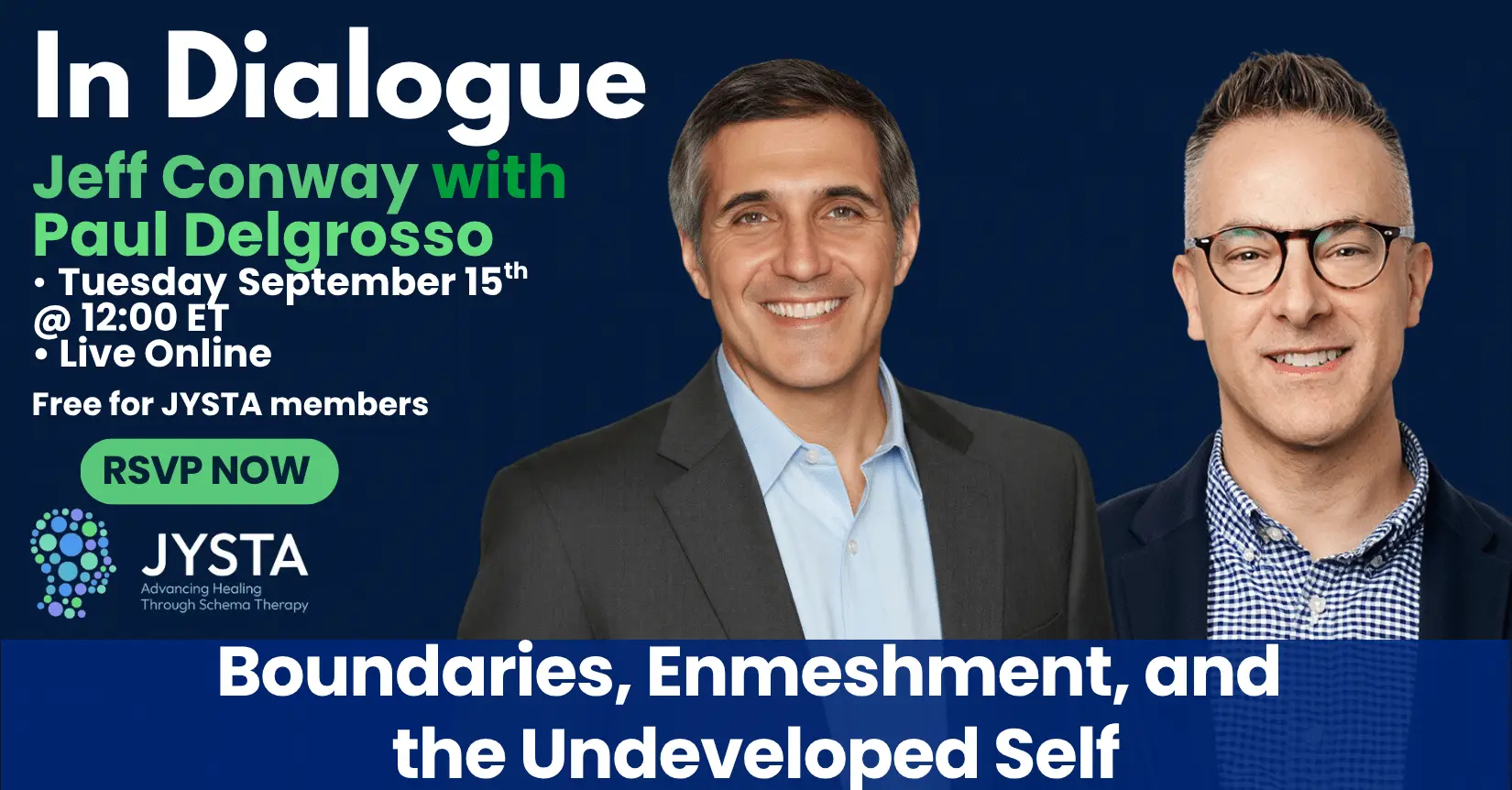 Promotional banner for the JYSTA In Dialogue event featuring Jeff Conway and Paul Delgrosso